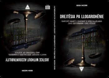 “Drejtësia pa llogaridhënie”, thirrje serioze për transparencë dhe respekt të dinjitetit njerëzor